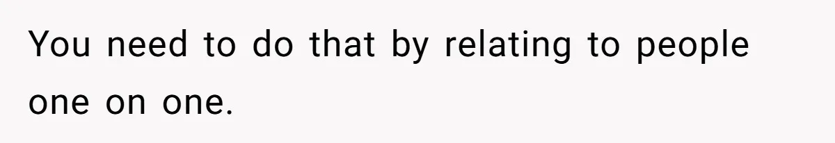 MIL Sends Her A Bill For Christmas, Then Gets Angry When The Internet Takes Her Side You need to do that by relating to people one on one.