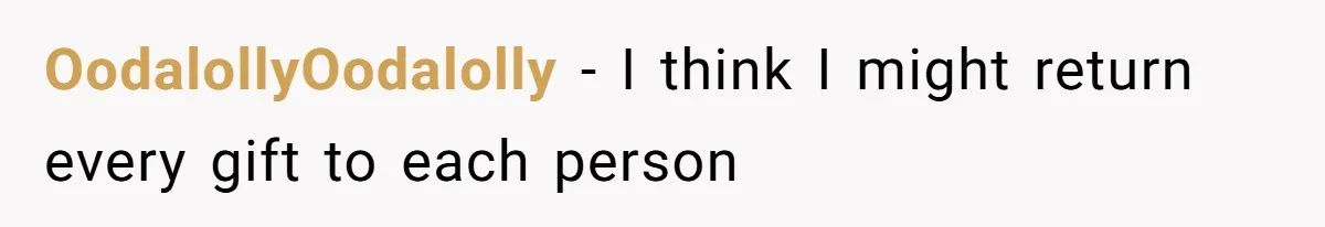 MIL Sends Her A Bill For Christmas, Then Gets Angry When The Internet Takes Her Side OodalollyOodalolly − I think I might return every gift to each person