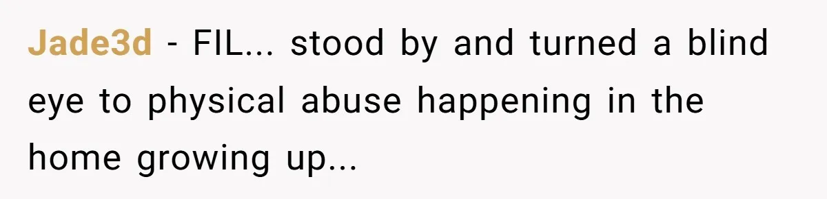 Husband and Wife Go No-Contact With Parents Who Ruined Their Son’s Goodbye Jade3d - FIL... stood by and turned a blind eye to physical abuse happening in the home growing up...