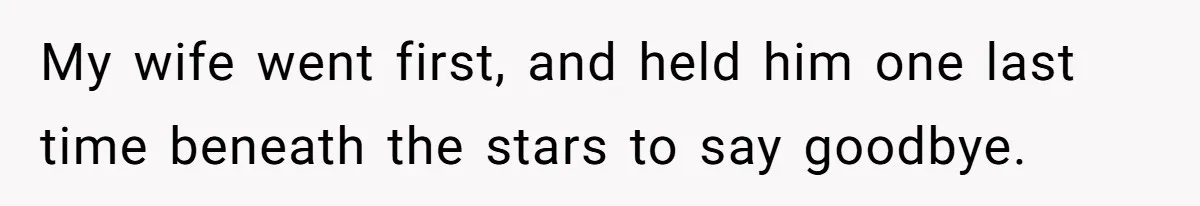 Husband and Wife Go No-Contact With Parents Who Ruined Their Son’s Goodbye My wife went first, and held him one last time beneath the stars to say goodbye.