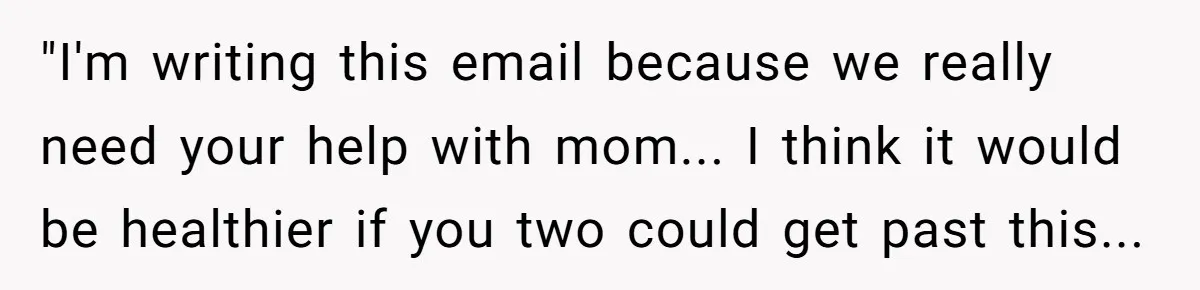 Husband and Wife Go No-Contact With Parents Who Ruined Their Son’s Goodbye "I'm writing this email because we really need your help with mom... I think it would be healthier if you two could get past this...