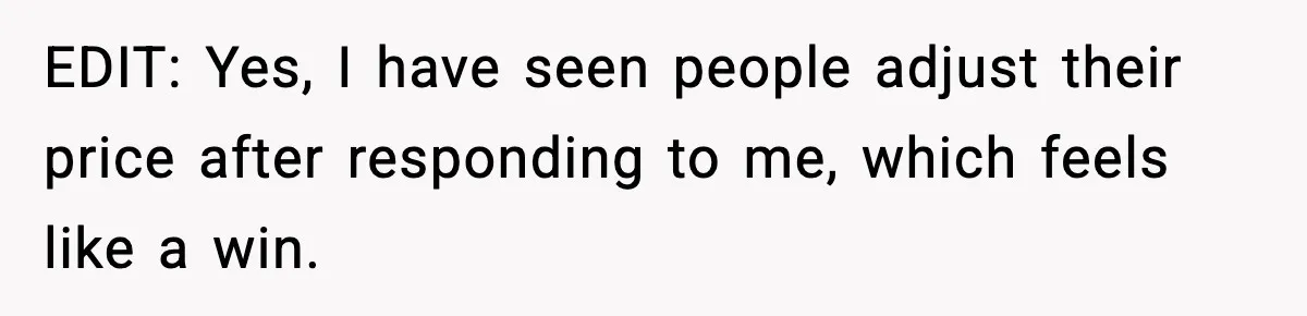 He Lists It for $1 and Expects $4,000? Challenge Accepted EDIT: Yes, I have seen people adjust their price after responding to me, which feels like a win.