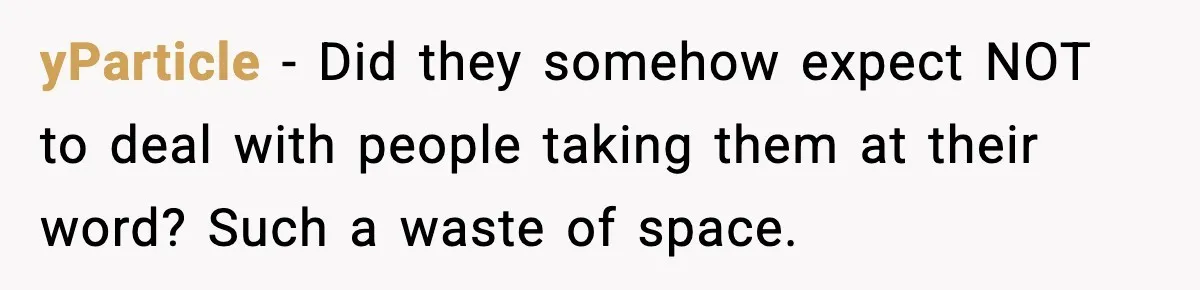 He Lists It for $1 and Expects $4,000? Challenge Accepted yParticle - Did they somehow expect NOT to deal with people taking them at their word? Such a waste of space.
