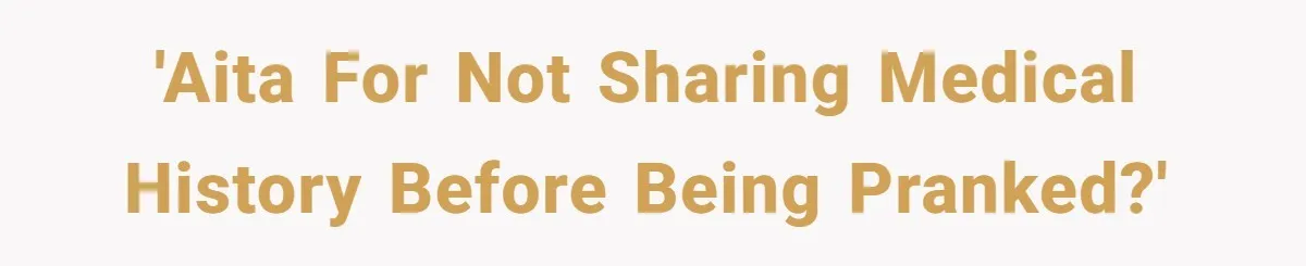 Woman With Schizophrenia Has A Breakdown After Friends’ Prank, Now They Accuse Her Of Not Sharing Medical History 'AITA for not sharing medical history before being pranked?'