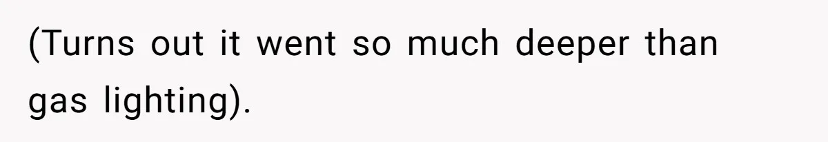 Woman With Schizophrenia Has A Breakdown After Friends’ Prank, Now They Accuse Her Of Not Sharing Medical History (Turns out it went so much deeper than gas lighting).