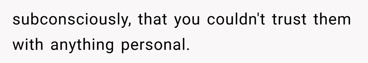 Woman With Schizophrenia Has A Breakdown After Friends’ Prank, Now They Accuse Her Of Not Sharing Medical History subconsciously, that you couldn't trust them with anything personal.