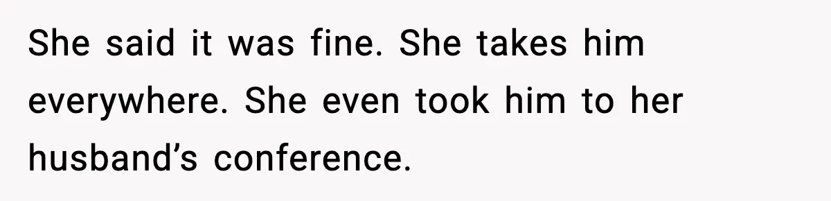 Baby at the Bar? One Mom’s Refusal Sparked a Department Fight She said it was fine. She takes him everywhere. She even took him to her husband’s conference.