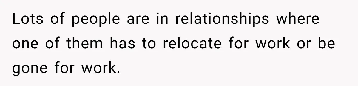 Father Struggles To Convince His Child He Lives At Home, Wife Calls Him Out For Expecting Too Much Lots of people are in relationships where one of them has to relocate for work or be gone for work.