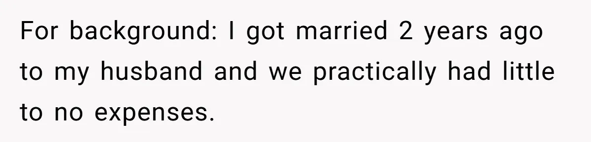 Woman Refuses To Fund Younger Sister's Lavish Wedding Despite Easy Affordability Over One Petty Reason For background: I got married 2 years ago to my husband and we practically had little to no expenses.