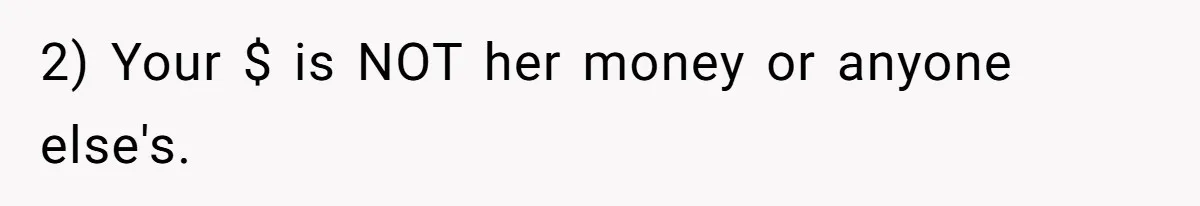Woman Refuses To Fund Younger Sister's Lavish Wedding Despite Easy Affordability Over One Petty Reason 2) Your $ is NOT her money or anyone else's.