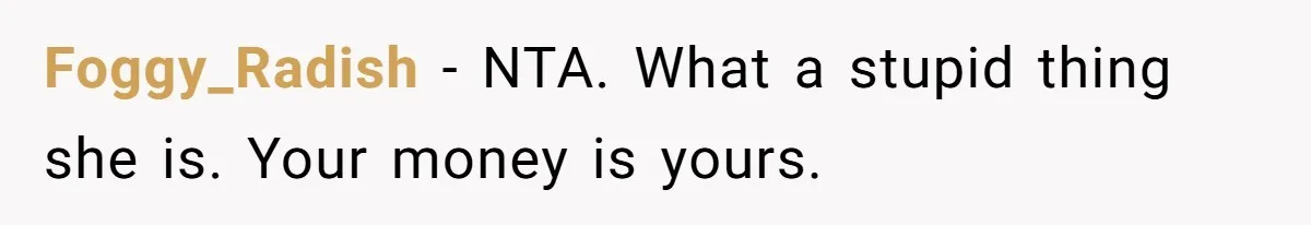 Woman Refuses To Fund Younger Sister's Lavish Wedding Despite Easy Affordability Over One Petty Reason Foggy_Radish − NTA. What a stupid thing she is. Your money is yours.