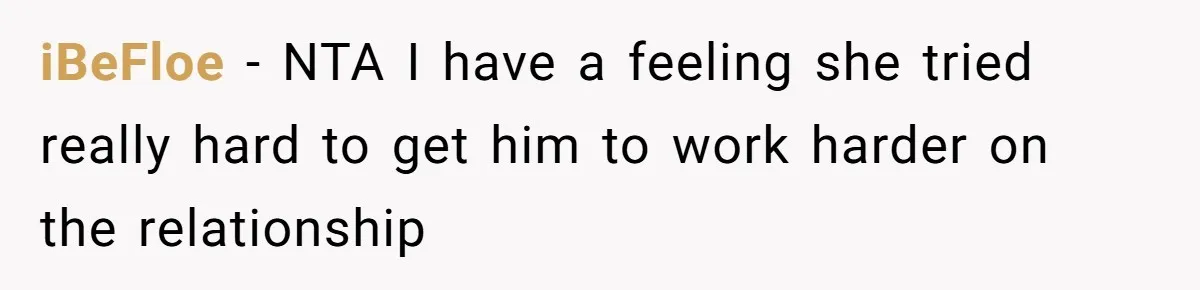 iBeFloe − NTA I have a feeling she tried really hard to get him to work harder on the relationship