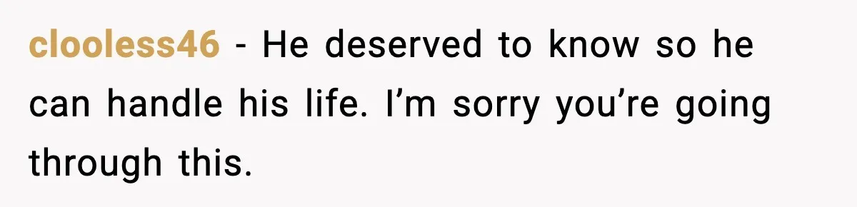Wife Exposes Husband’s Affair After He Calls Her From His Lover’s Phone clooless46 - He deserved to know so he can handle his life. I’m sorry you’re going through this.