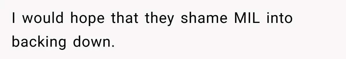 MIL Sends Her A Bill For Christmas, Then Gets Angry When The Internet Takes Her Side I would hope that they shame MIL into backing down.