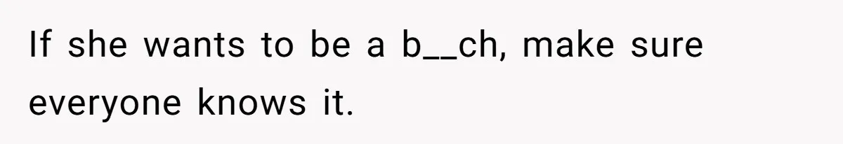 MIL Sends Her A Bill For Christmas, Then Gets Angry When The Internet Takes Her Side If she wants to be a b__ch, make sure everyone knows it.