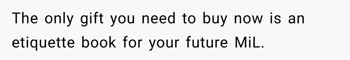 MIL Sends Her A Bill For Christmas, Then Gets Angry When The Internet Takes Her Side The only gift you need to buy now is an etiquette book for your future MiL.