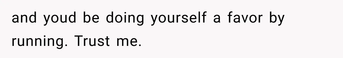 MIL Sends Her A Bill For Christmas, Then Gets Angry When The Internet Takes Her Side and youd be doing yourself a favor by running. Trust me.
