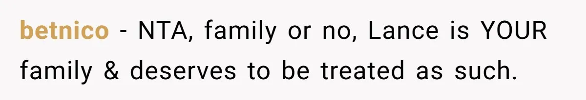 betnico − NTA, family or no, Lance is YOUR family & deserves to be treated as such.