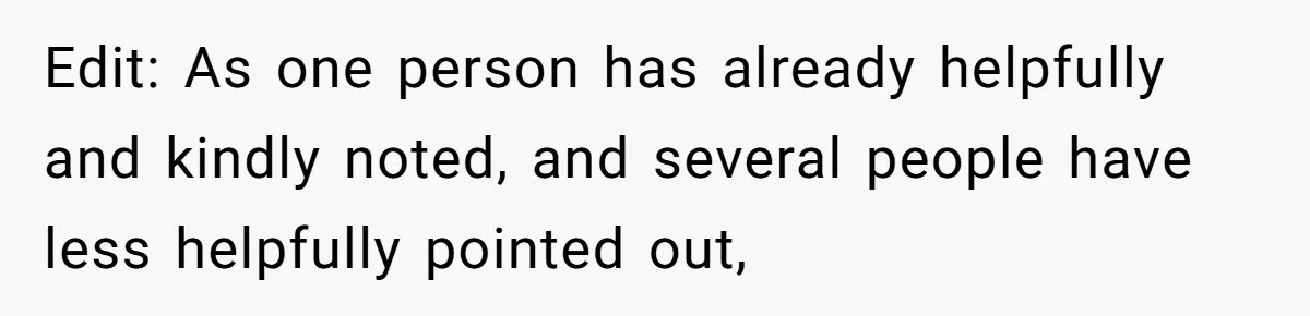 Edit: As one person has already helpfully and kindly noted, and several people have less helpfully pointed out,