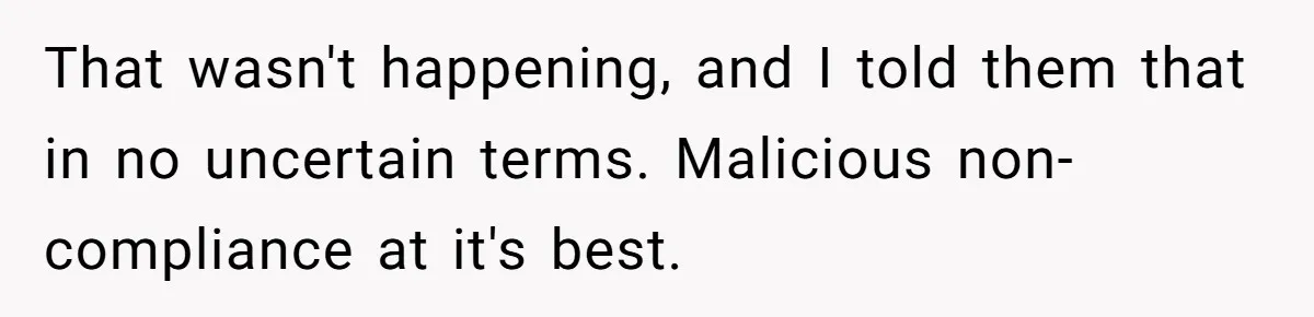 Worker Meets Boss' Doctor's Note Requirement And Ends Up With Surprise Weeklong Paid Vacation That wasn't happening, and I told them that in no uncertain terms. Malicious non-compliance at it's best.