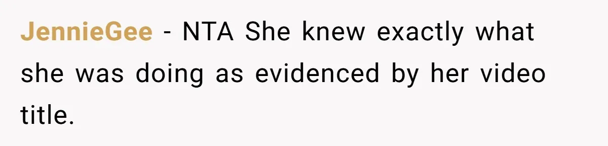 JennieGee − NTA She knew exactly what she was doing as evidenced by her video title.