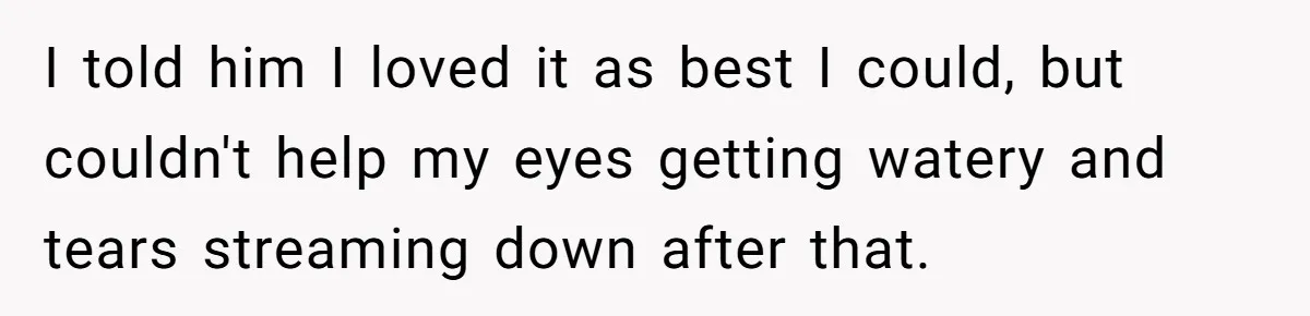 Husband Buys His Own Favorite Cake For Wife’s Birthday And Calls It A "Compromise." I told him I loved it as best I could, but couldn't help my eyes getting watery and tears streaming down after that.