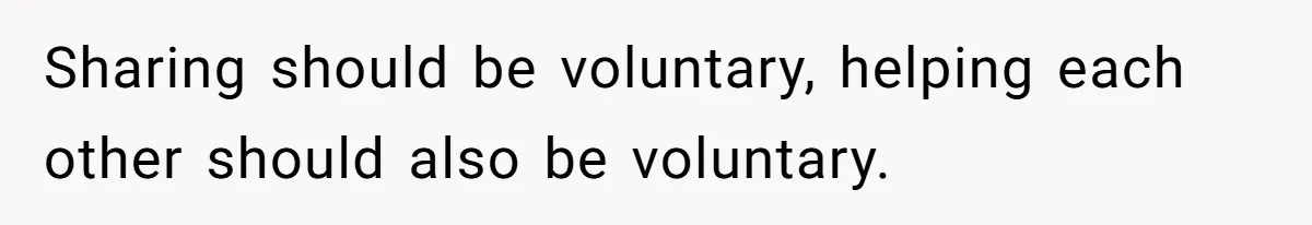 Eldest Brother Refuses To Share His Restaurant Leftovers With 11-Year-Old Sister After A Petty Reason Sharing should be voluntary, helping each other should also be voluntary.