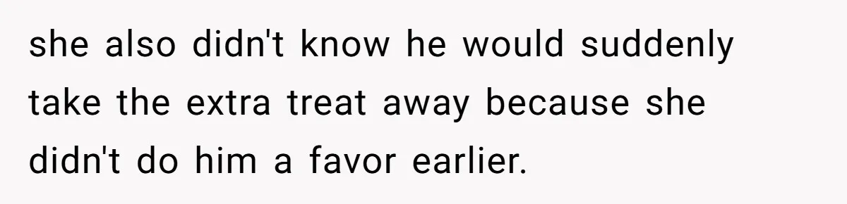 Eldest Brother Refuses To Share His Restaurant Leftovers With 11-Year-Old Sister After A Petty Reason she also didn't know he would suddenly take the extra treat away because she didn't do him a favor earlier.
