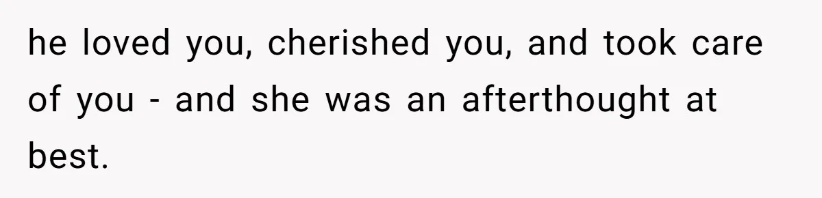Sister Skips Dad's Funeral But Cashes Inheritance Check While Grieving Sibling Handles Everything Alone he loved you, cherished you, and took care of you - and she was an afterthought at best.