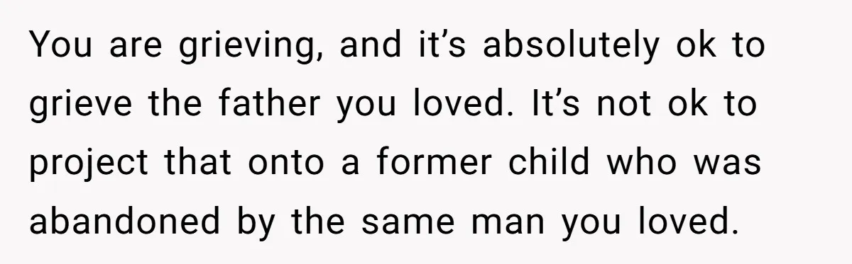 Sister Skips Dad's Funeral But Cashes Inheritance Check While Grieving Sibling Handles Everything Alone You are grieving, and it’s absolutely ok to grieve the father you loved. It’s not ok to project that onto a former child who was abandoned by the same man...