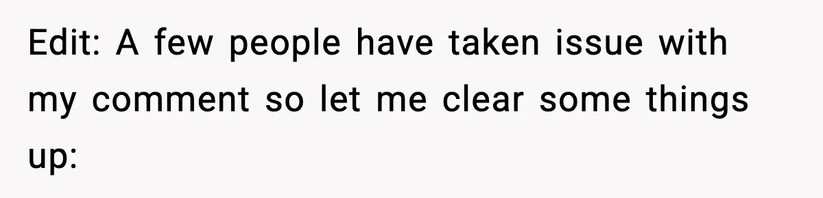 Edit: A few people have taken issue with my comment so let me clear some things up: