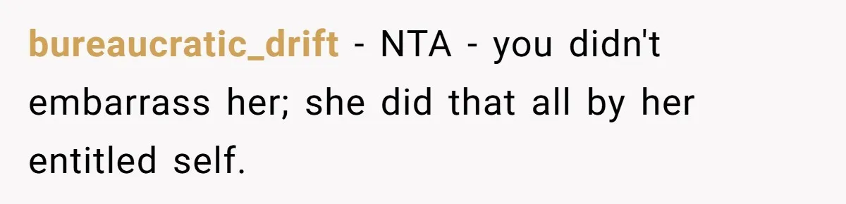 Woman Slams Door On SIL Who Brings Three Strangers For An “Unannounced Girls Trip” bureaucratic_drift − NTA - you didn't embarrass her; she did that all by her entitled self.