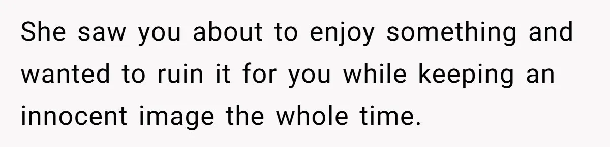 Woman Slams Door On SIL Who Brings Three Strangers For An “Unannounced Girls Trip” She saw you about to enjoy something and wanted to ruin it for you while keeping an innocent image the whole time.