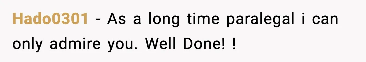 Hado0301 − As a long time paralegal i can only admire you. Well Done! !