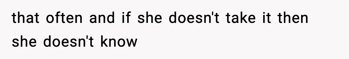Wife Gets Dream Job Across The Country, But Husband Refuses To Move And Tells Her To Choose Between Career And Family that often and if she doesn't take it then she doesn't know
