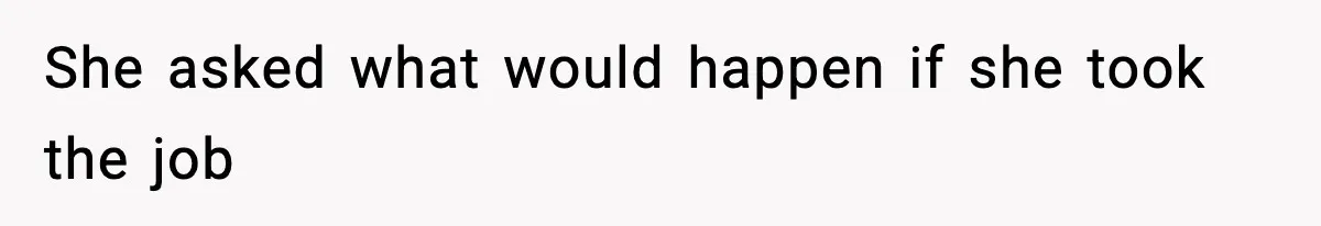 Wife Gets Dream Job Across The Country, But Husband Refuses To Move And Tells Her To Choose Between Career And Family She asked what would happen if she took the job