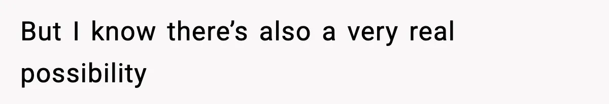 Wife Gets Dream Job Across The Country, But Husband Refuses To Move And Tells Her To Choose Between Career And Family But I know there’s also a very real possibility