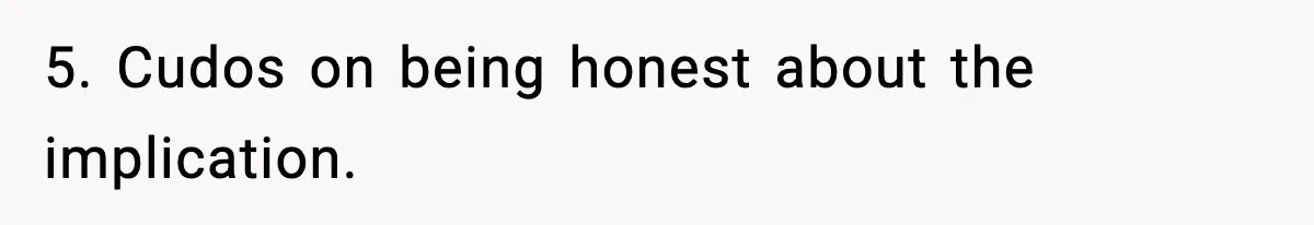 Wife Gets Dream Job Across The Country, But Husband Refuses To Move And Tells Her To Choose Between Career And Family 5. Cudos on being honest about the implication.