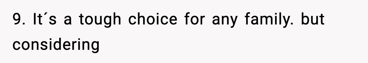 Wife Gets Dream Job Across The Country, But Husband Refuses To Move And Tells Her To Choose Between Career And Family 9. It´s a tough choice for any family. but considering