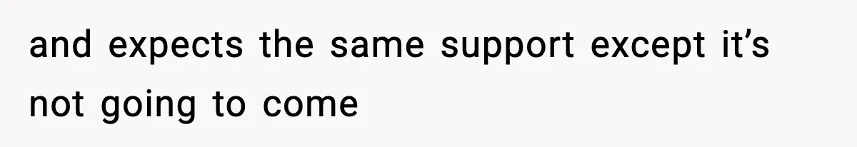 Wife Gets Dream Job Across The Country, But Husband Refuses To Move And Tells Her To Choose Between Career And Family and expects the same support except it’s not going to come