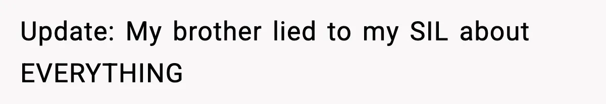 Woman Secretly DNA Tests Her Fiancé’s Niece, Then Accuses Dad Of Raising An “Affair Baby” In Front Of Tahe Child Update: My brother lied to my SIL about EVERYTHING