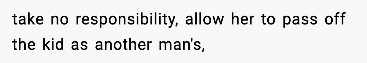Woman Secretly DNA Tests Her Fiancé’s Niece, Then Accuses Dad Of Raising An “Affair Baby” In Front Of Tahe Child take no responsibility, allow her to pass off the kid as another man's,