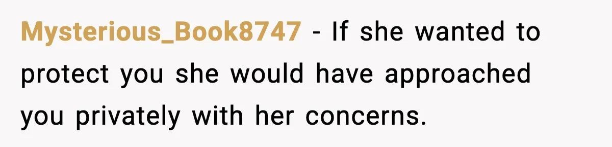 Woman Secretly DNA Tests Her Fiancé’s Niece, Then Accuses Dad Of Raising An “Affair Baby” In Front Of Tahe Child Mysterious_Book8747 − If she wanted to protect you she would have approached you privately with her concerns.
