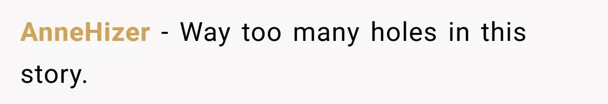 Woman Finds Out What Her Husband Really Did On His ‘Night Out’, But Should She Reveal The Truth? AnneHizer − Way too many holes in this story.