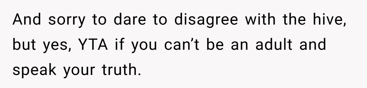 Woman Finds Out What Her Husband Really Did On His ‘Night Out’, But Should She Reveal The Truth? And sorry to dare to disagree with the hive, but yes, YTA if you can’t be an adult and speak your truth.