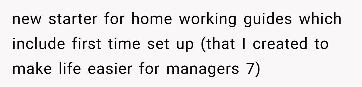new starter for home working guides which include first time set up (that I created to make life easier for managers 7)