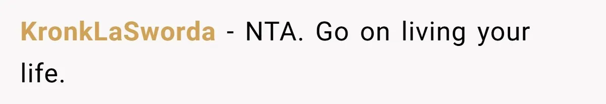KronkLaSworda − NTA. Go on living your life.