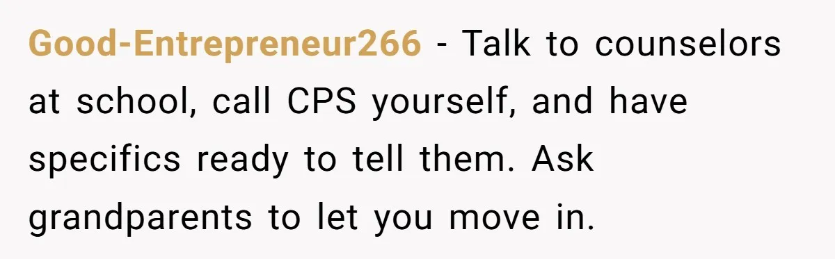 Girl Finally Snaps After Parents Defend Dangerous Sister And Tells Them She Doesn’t Care If Sister Dies Good-Entrepreneur266 − Talk to counselors at school, call CPS yourself, and have specifics ready to tell them. Ask grandparents to let you move in.