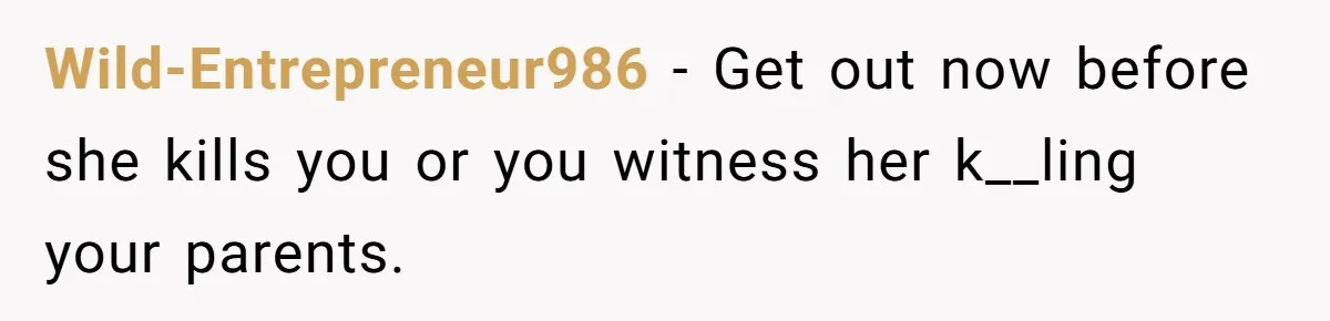 Girl Finally Snaps After Parents Defend Dangerous Sister And Tells Them She Doesn’t Care If Sister Dies Wild-Entrepreneur986 − Get out now before she kills you or you witness her k__ling your parents.