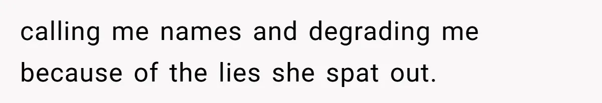 Teen Daughter Snaps And Blames Mom’s Surgery For Destroying Their Entire Relationship calling me names and degrading me because of the lies she spat out.